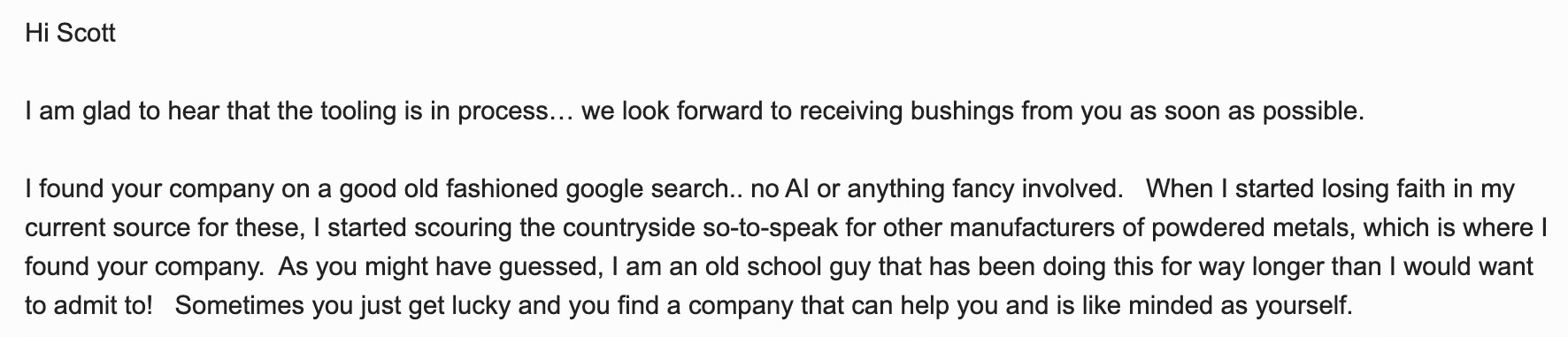 Email from an industrial buyer to Volunteer Sintered Products saying he found the company on a good old fashioned google search