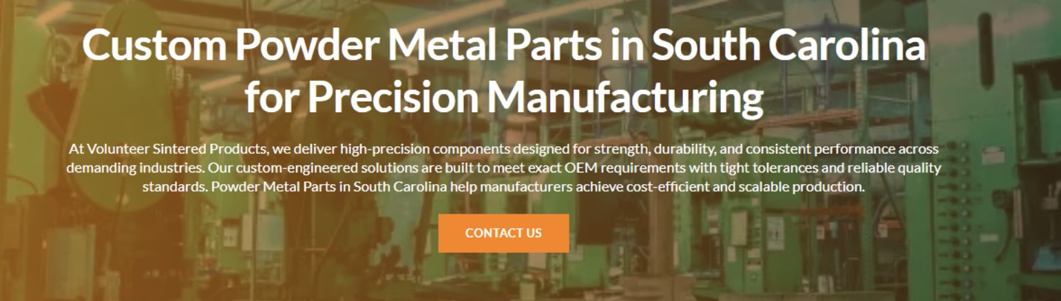 Custom Powder Metal Parts in South Carolina hero on the Volunteer Sintered Products website