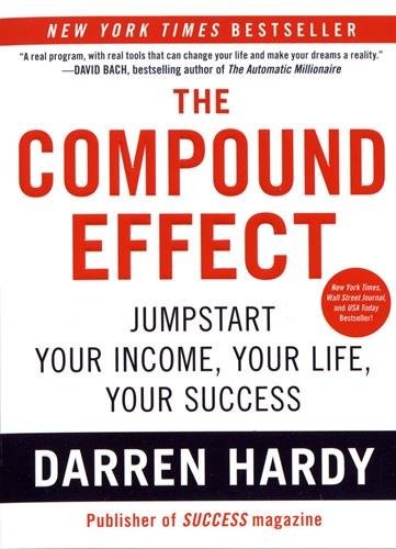 The Compound Effect by Darren Hardy - book cover